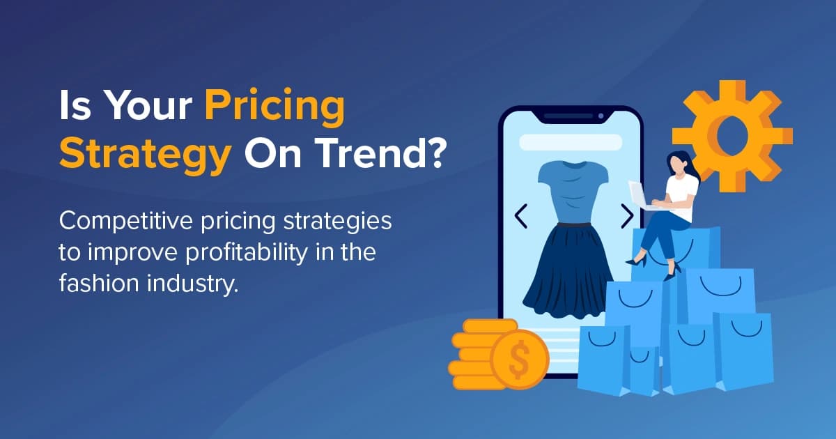 Is Your Pricing Strategy On Trend?