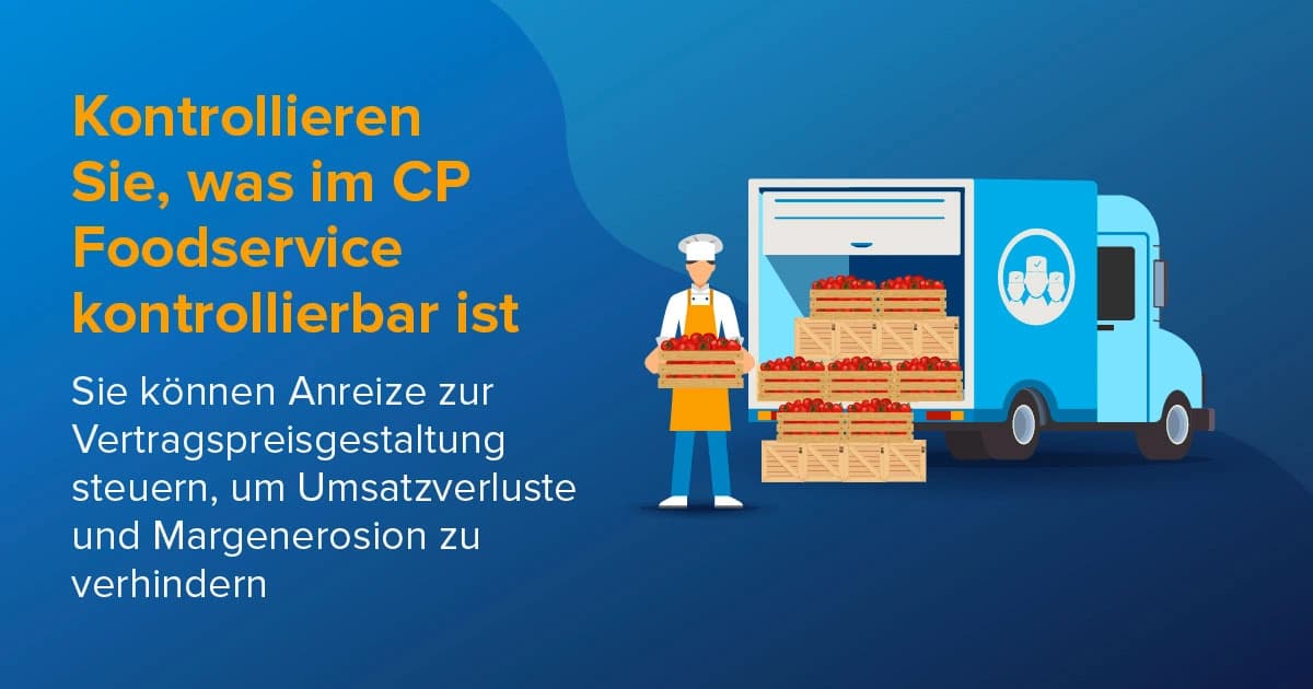 Kontrollieren Sie, was im CP Foodservice kontrollierbar ist