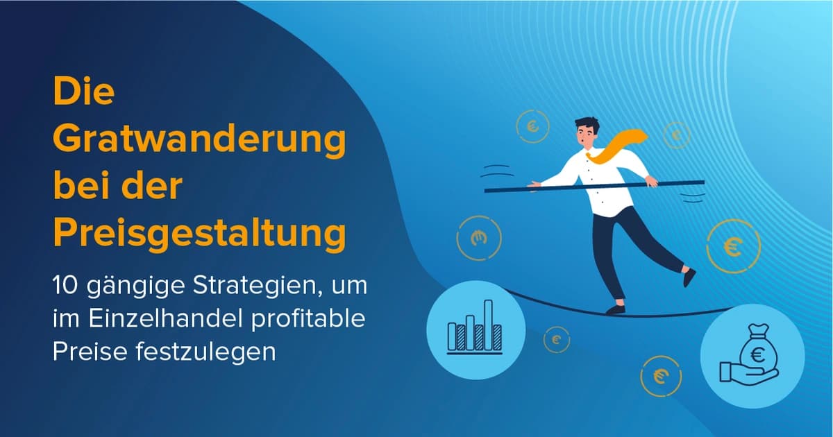 Lernen Sie mehr über unsere Preisstrategien im Einzelhandel