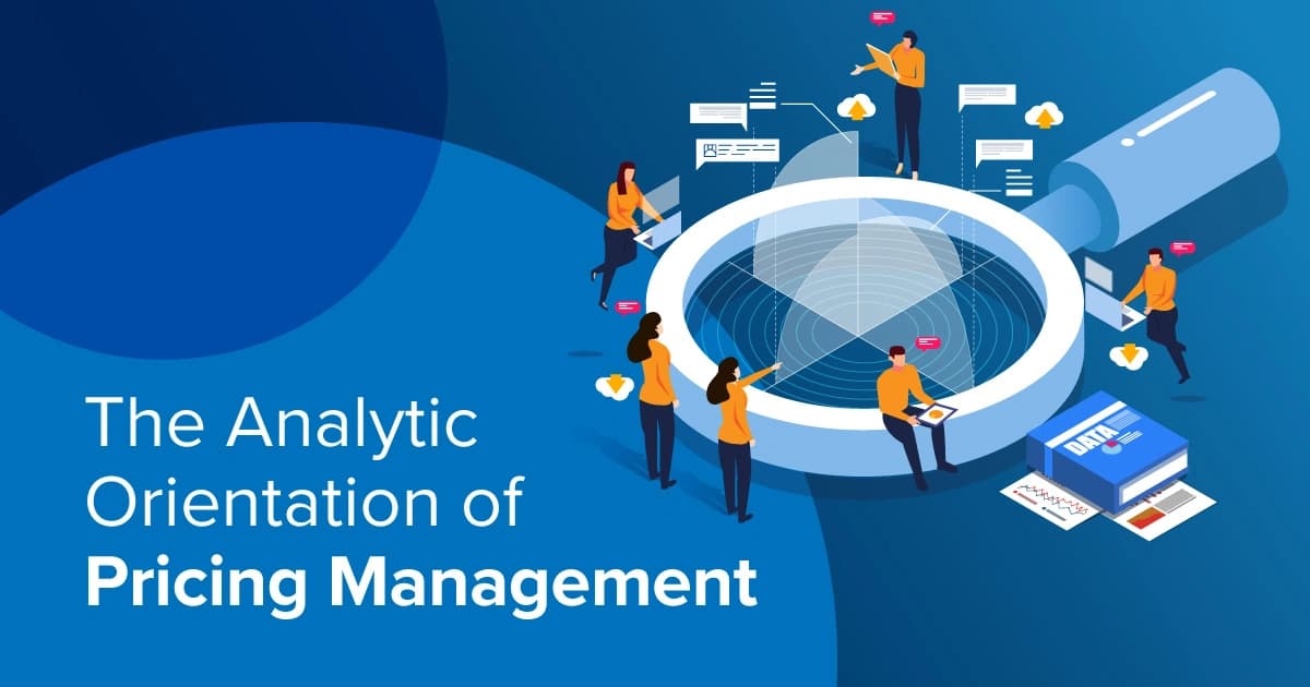 The Analytic Orientation of Pricing Management