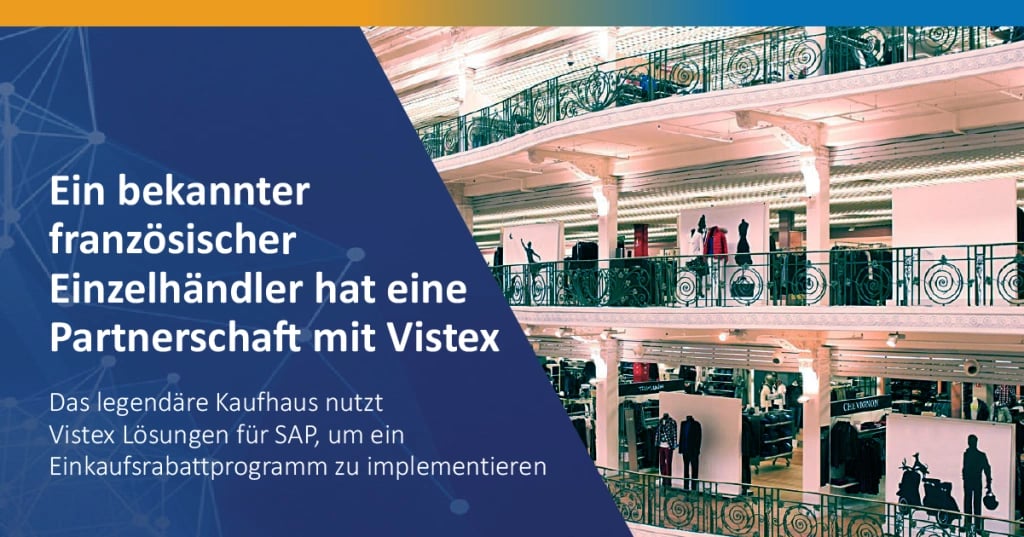 Fallstudie:   Ein ikonischer französischer Einzelhandelsführer arbeitet mit Vistex zusammen
