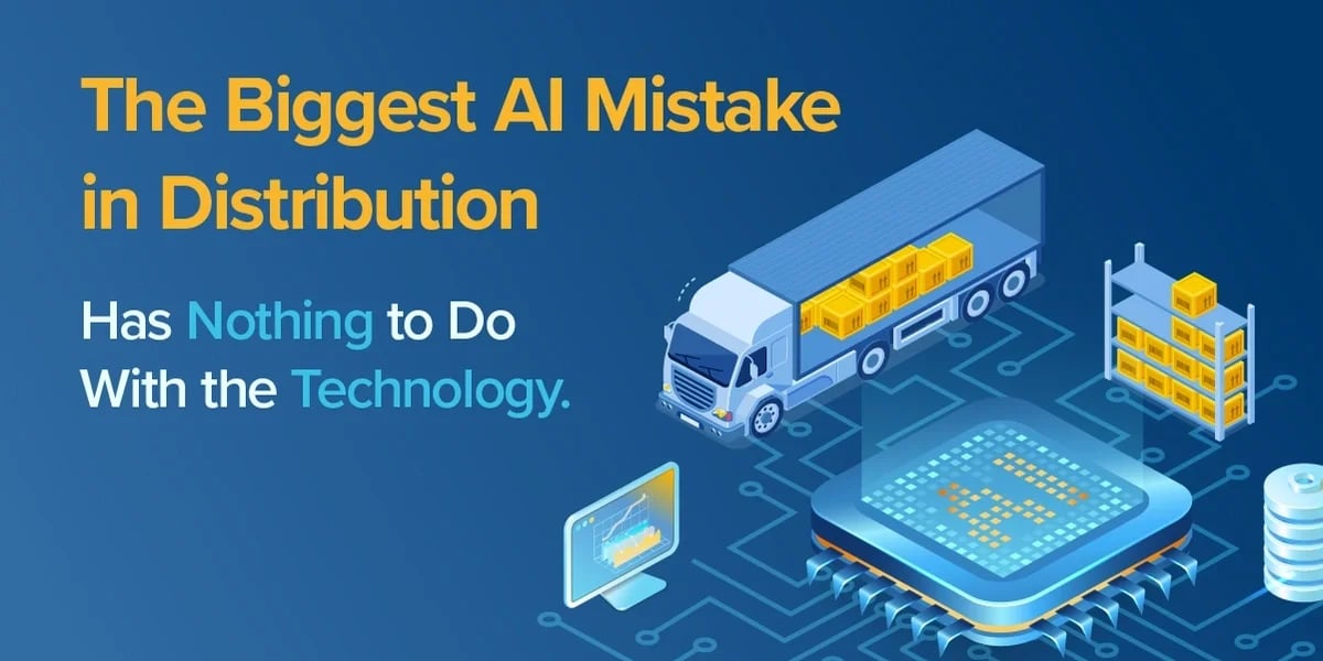 Infographic:  The Biggest AI Mistake in Distribution Has Nothing to Do With the Technology. feature image