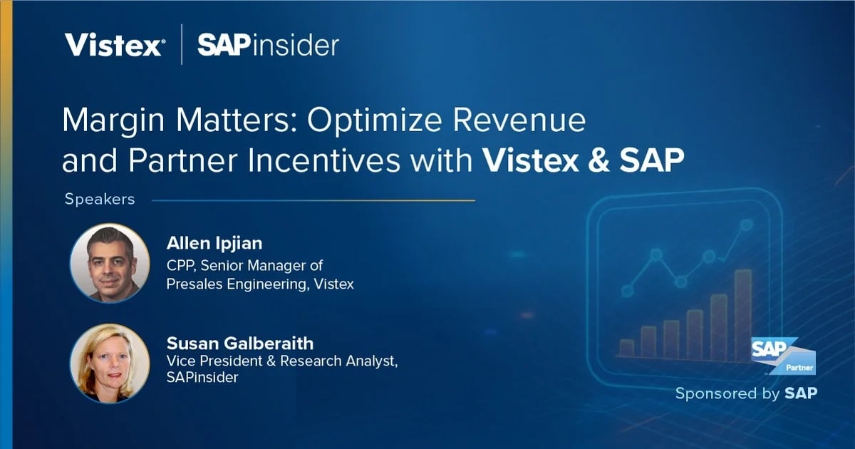 Webinar: On-Demand:  Margin Matters: Optimize Revenue and Partner Incentives with Vistex & SAP