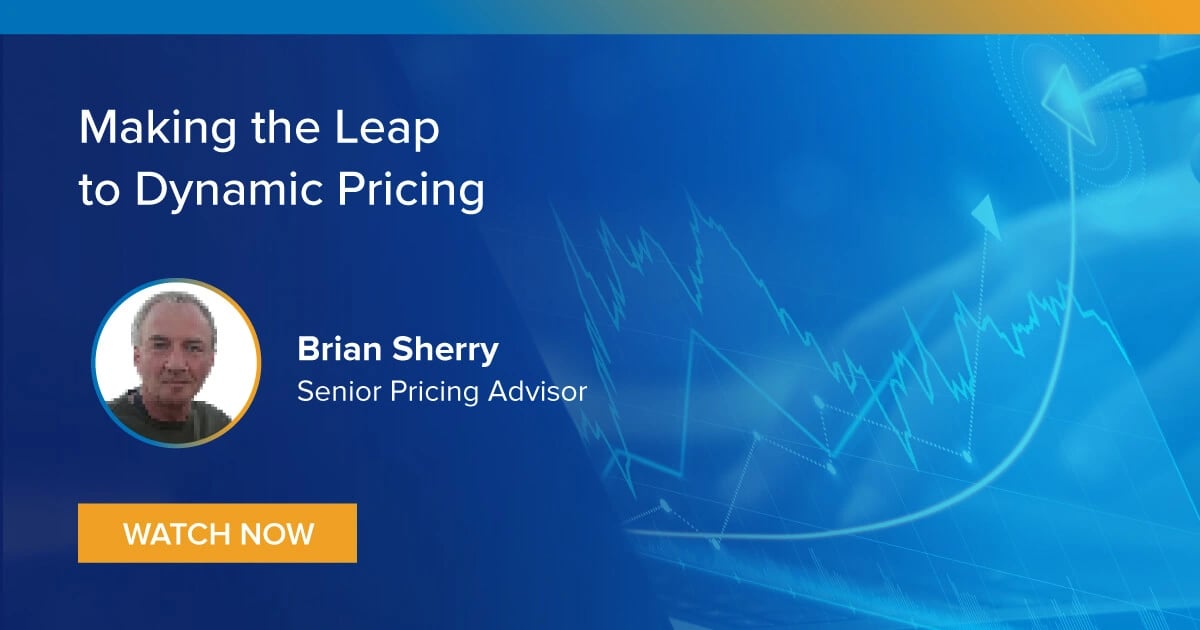 Webinar: On-Demand:  The Key Factors for Success: Making the Leap to Dynamic Pricing