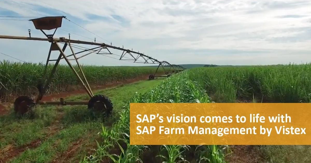 Video:  How SAP’s Vision Comes to Life with Solution Extension SAP Farm Management by Vistex