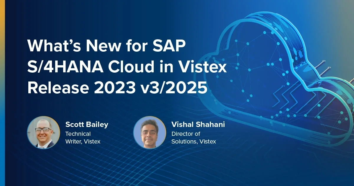 Webinar: On-Demand:  What's New for SAP S4/HANA Cloud - Vistex Release 2023 v3