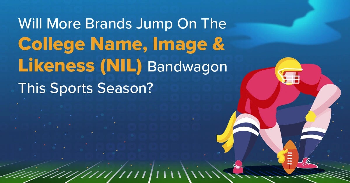 Infographic:  Will More Brands Jump On The College NIL Bandwagon This Sports Season