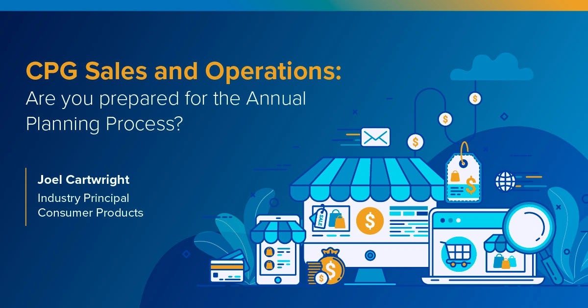 Webinar: On-Demand:  CPG Sales and Operations: Are you prepared for the Annual Planning Process?