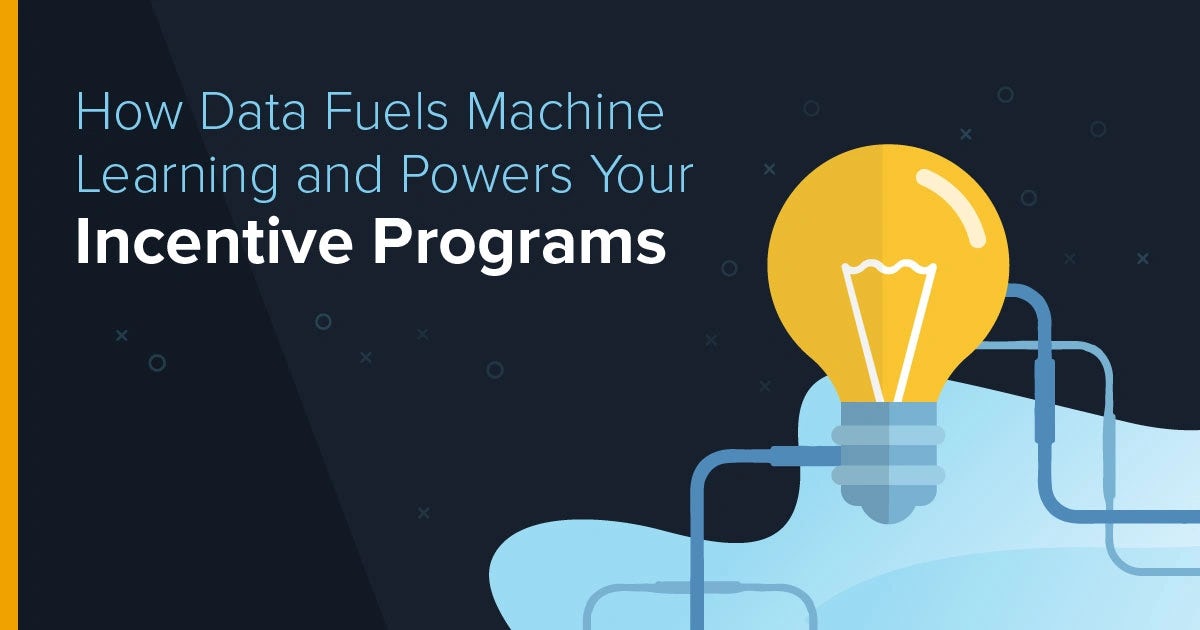 eBook:  How Data Fuels Machine Learning and Powers Your Incentive Programs