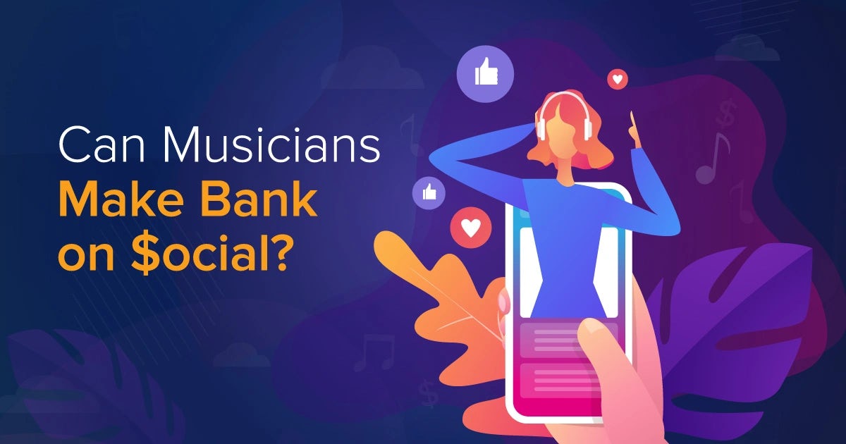 Infographic:  Can musicians make bank on social media?